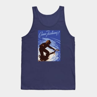 Come fishing! Tank Top